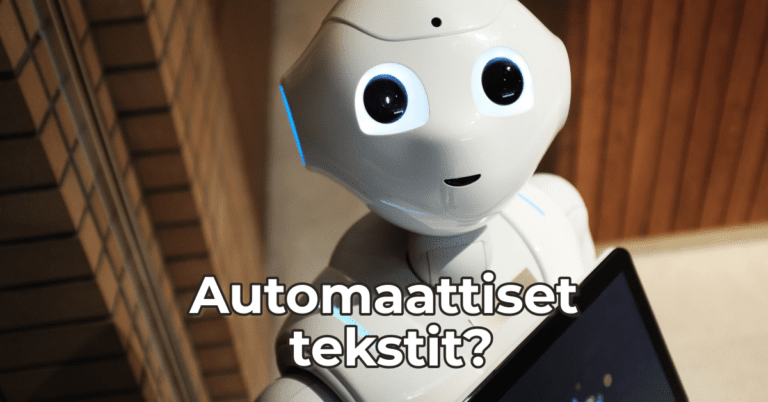 Tehosta työntekoa automaattisilla teksteillä