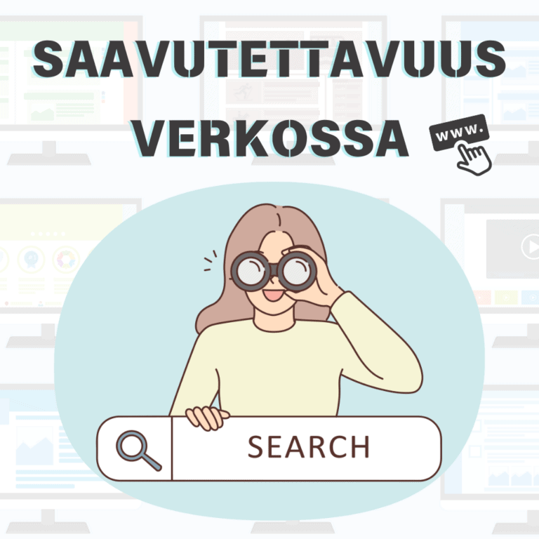 Saavutettavuus ja esteettömyys – ota kaikki käyttäjäsi huomioon 